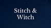 Stitch & Witch